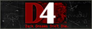 D4: Dark Dreams Don't Die